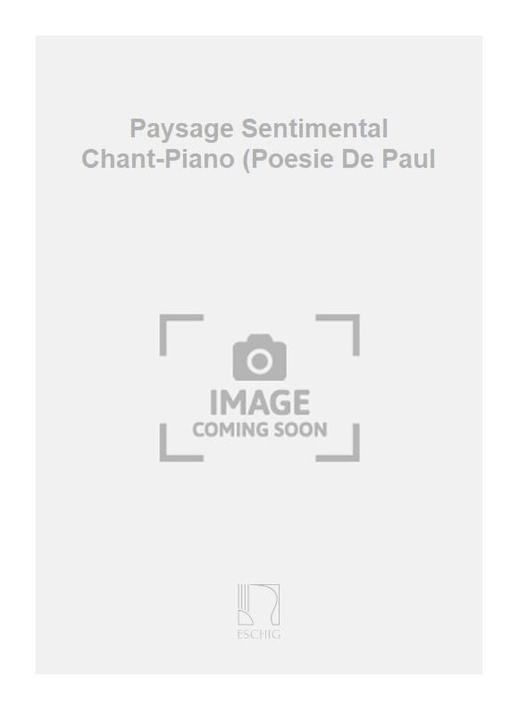 Paysage Sentimental Chant-Piano (Poesie De Paul